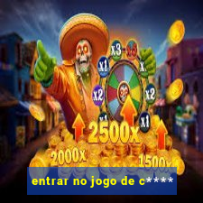 entrar no jogo de c****