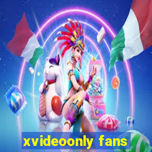 xvideoonly fans