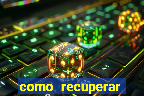 como recuperar dinheiro perdido em apostas