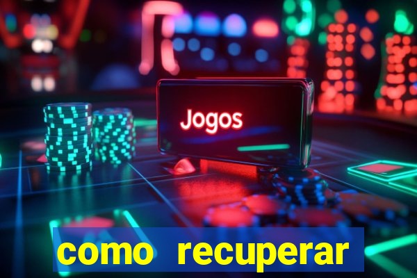 como recuperar dinheiro perdido em apostas