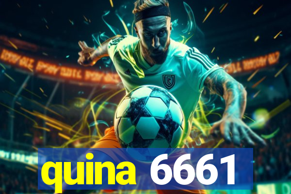quina 6661