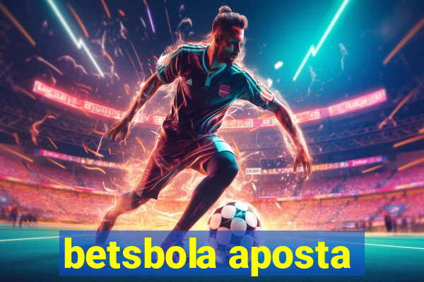 betsbola aposta