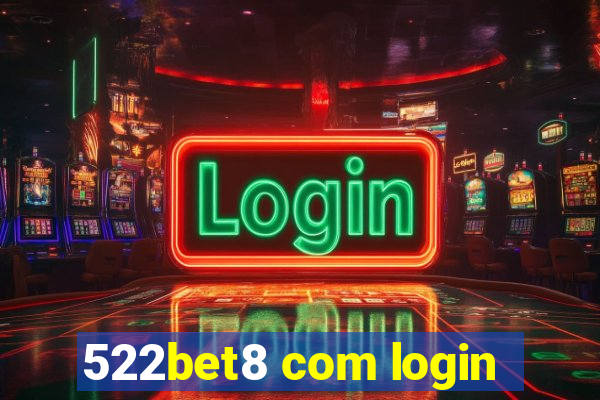522bet8 com login