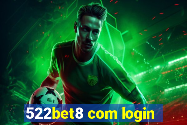 522bet8 com login