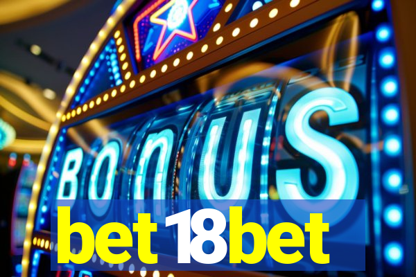 bet18bet