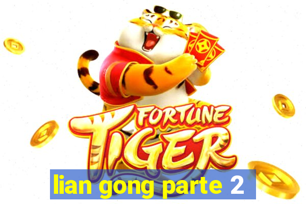 lian gong parte 2