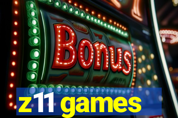 z11 games