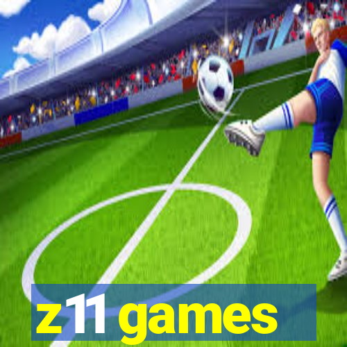 z11 games