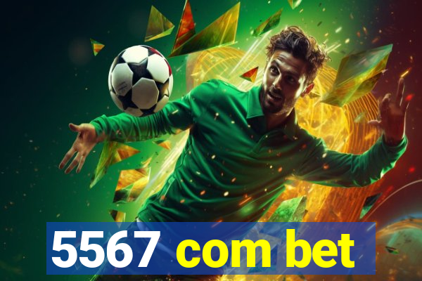 5567 com bet