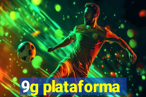 9g plataforma