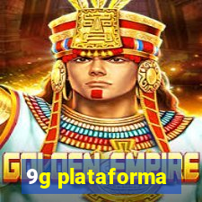 9g plataforma