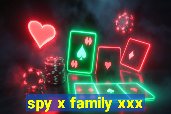 spy x family xxx