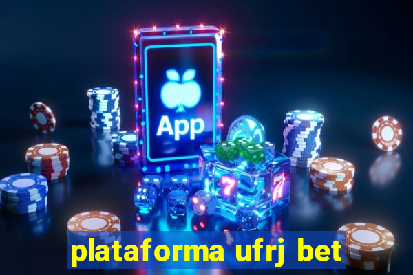 plataforma ufrj bet