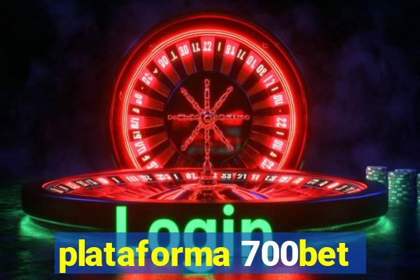 plataforma 700bet