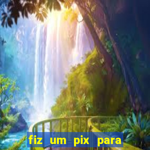 fiz um pix para uma conta inativa o que fazer