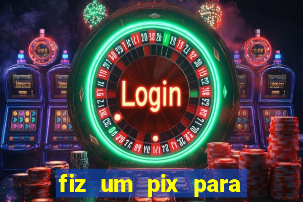fiz um pix para uma conta inativa o que fazer