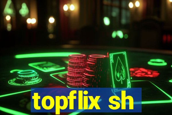 topflix sh