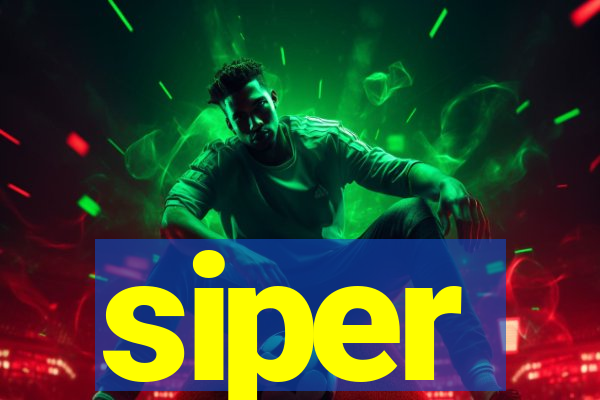 siper