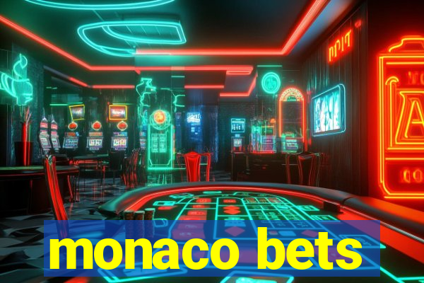 monaco bets