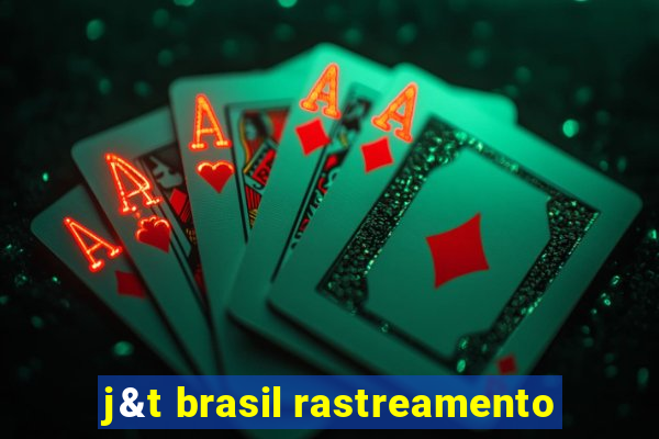 j&t brasil rastreamento