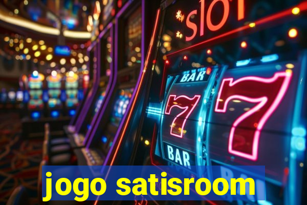 jogo satisroom