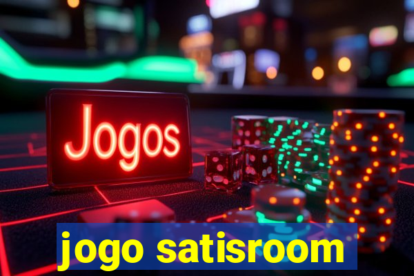 jogo satisroom