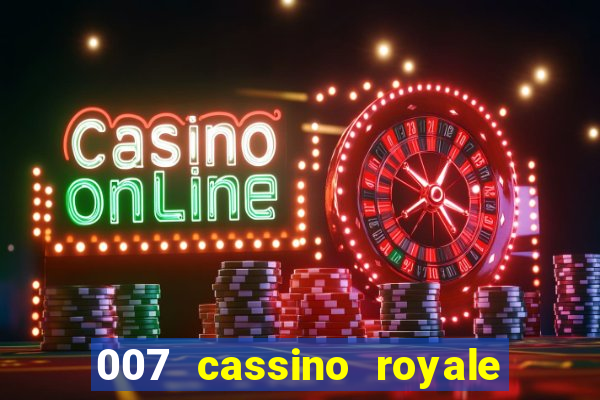 007 cassino royale download dublado 4shared