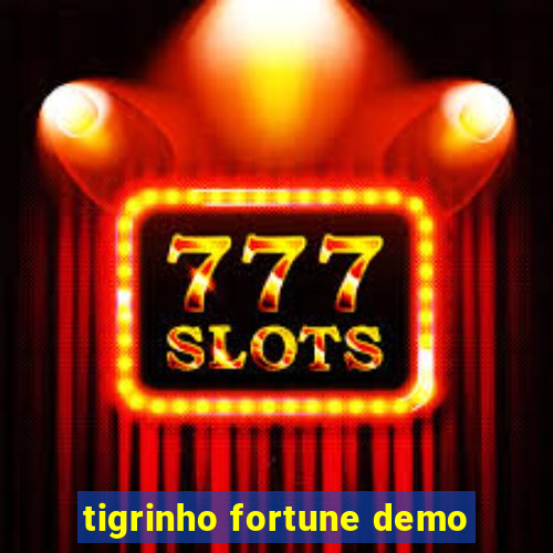 tigrinho fortune demo