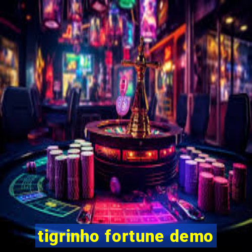 tigrinho fortune demo