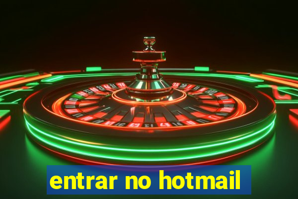 entrar no hotmail