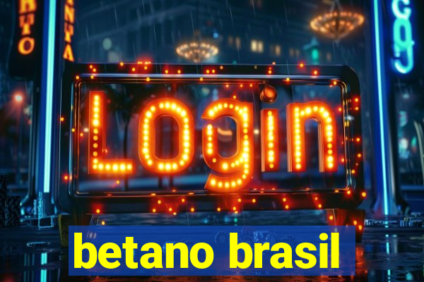 betano brasil