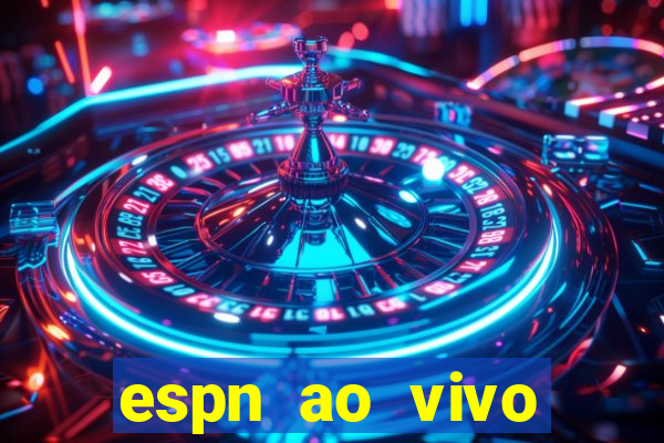 espn ao vivo online gratis