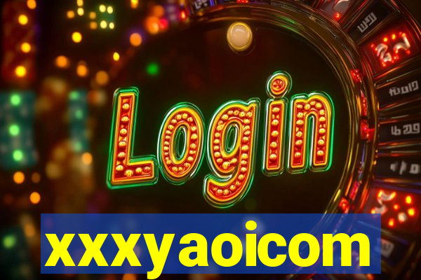xxxyaoicom