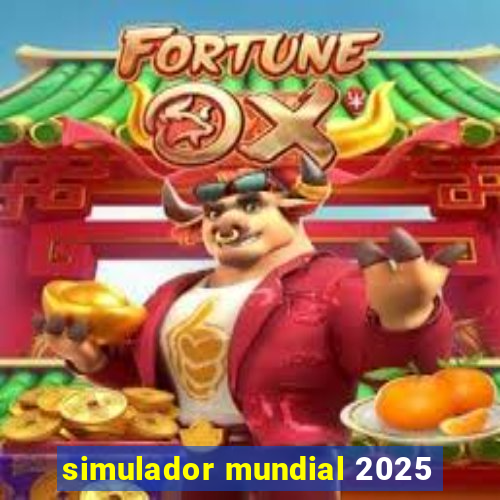 simulador mundial 2025