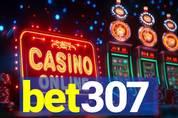 bet307