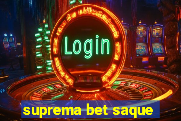 suprema bet saque