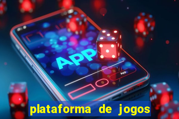 plataforma de jogos de ganhar dinheiro