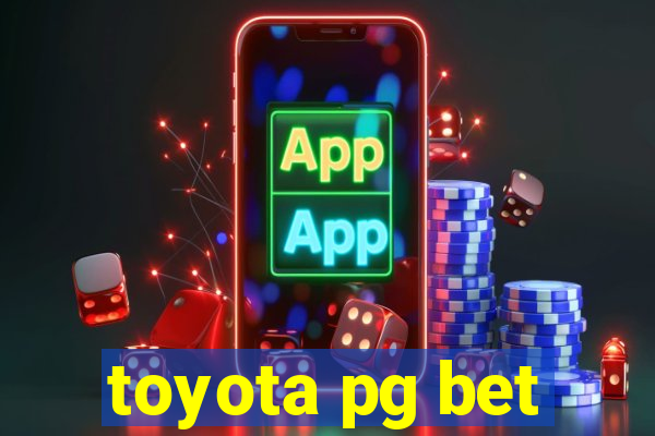 toyota pg bet