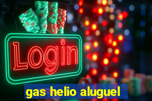 gas helio aluguel