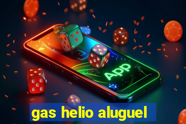 gas helio aluguel
