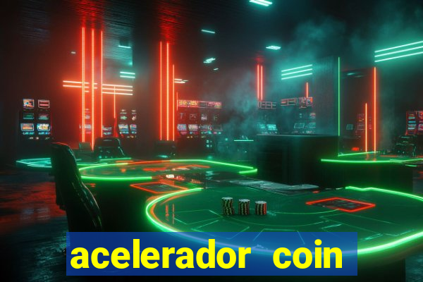 acelerador coin master 2024