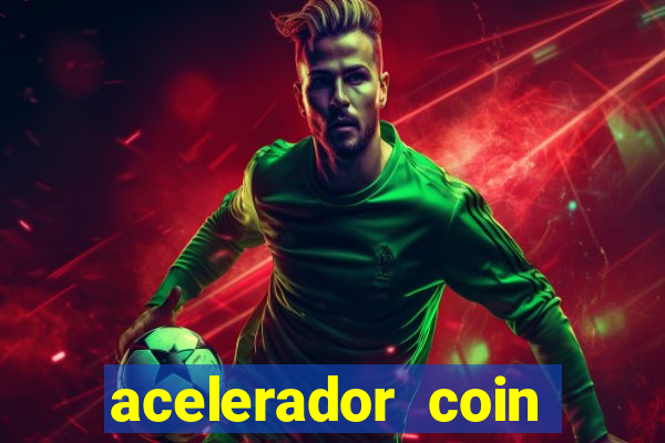 acelerador coin master 2024