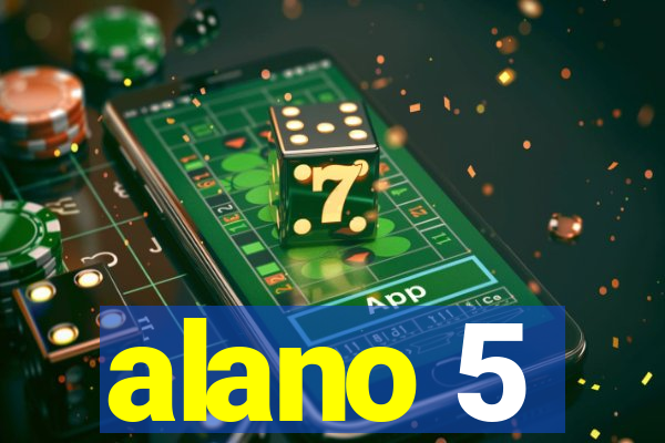 alano 5