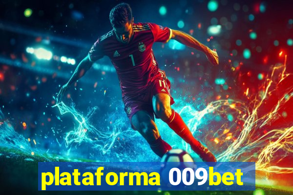 plataforma 009bet