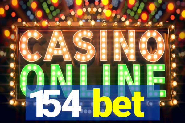154 bet