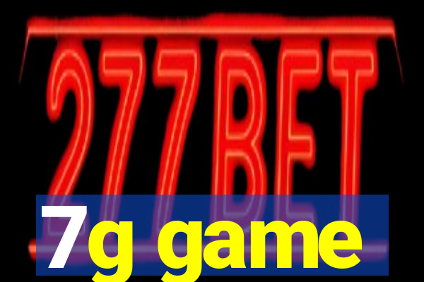 7g game