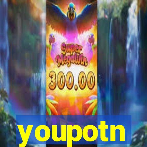 youpotn