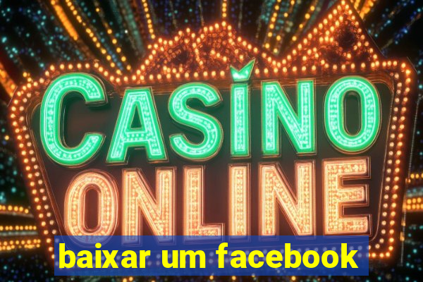 baixar um facebook