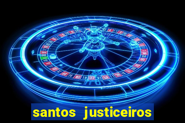 santos justiceiros 2 dublado torrent