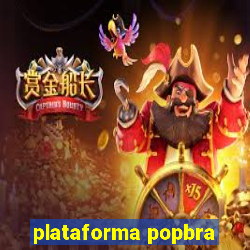 plataforma popbra